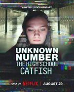 Watch Unknown Number: The High School Catfish M4ufreemovies