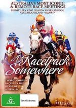 Watch A Racetrack Somewhere M4ufreemovies