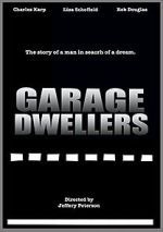 Watch Garage Dwellers M4ufreemovies