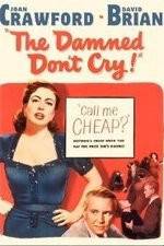 Watch The Damned Don't Cry M4ufreemovies