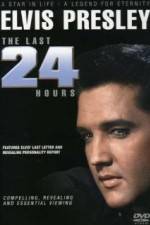 Watch Elvis The Last 24 Hours M4ufreemovies