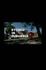 Watch Stoned in Suburbia M4ufreemovies
