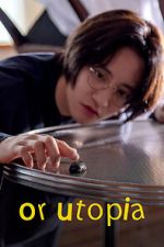 Watch Or Utopia M4ufreemovies