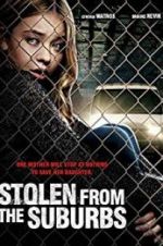 Watch Stolen from Suburbia M4ufreemovies
