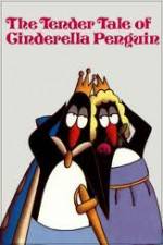 Watch The Tender Tale of Cinderella Penguin M4ufreemovies