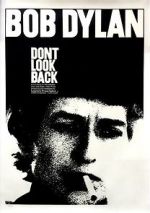 Watch Bob Dylan: Dont Look Back M4ufreemovies