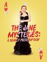 Watch The Jane Mysteries: A Deadly Prescription M4ufreemovies