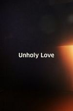 Watch Unholy Love M4ufreemovies