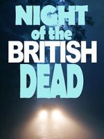 Watch Night of the British Dead M4ufreemovies