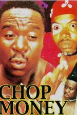 Watch Chop Money M4ufreemovies