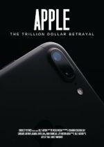 Watch Apple: The Trillion Dollar Betrayal M4ufreemovies