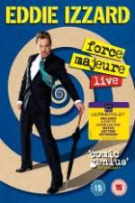 Watch Eddie Izzard: Force Majeure Live M4ufreemovies