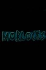 Watch Morlocks M4ufreemovies