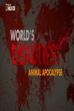 Watch Worlds Deadliest... Animal Apocalypse M4ufreemovies