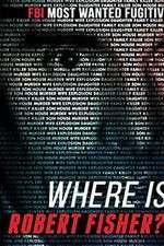 Watch Where Is Robert Fisher? M4ufreemovies
