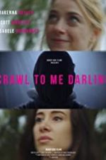 Watch Crawl to Me Darling M4ufreemovies