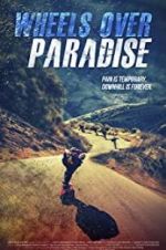 Watch Wheels Over Paradise M4ufreemovies