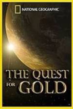 Watch National Geographic: The Quest for Gold M4ufreemovies