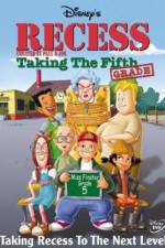 Watch Recess: Taking the Fifth Grade M4ufreemovies