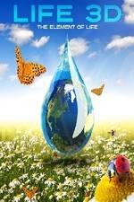 Watch Life 3D: Water, the Element of Life M4ufreemovies