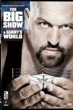 Watch Big Show A Giants World M4ufreemovies