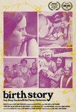 Watch Birth Story: Ina May Gaskin and The Farm Midwives M4ufreemovies