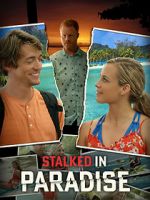 Watch Stalked in Paradise M4ufreemovies