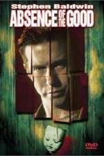 Watch Absence of the Good M4ufreemovies