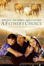 Watch A Father\'s Choice M4ufreemovies