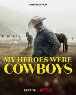 Watch My Heroes Were Cowboys (Short 2021) M4ufreemovies