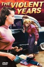 Watch The Violent Years M4ufreemovies