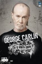 Watch George Carlin Life Is Worth Losing M4ufreemovies