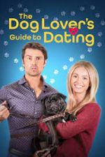 Watch The Dog Lover's Guide to Dating M4ufreemovies