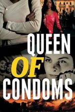 Watch Queen of Condoms M4ufreemovies