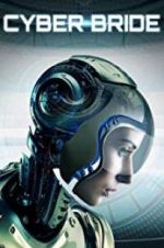 Watch Cyber Bride M4ufreemovies