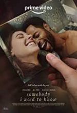 Watch Somebody I Used to Know M4ufreemovies