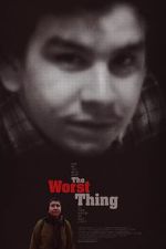 Watch The Worst Thing M4ufreemovies