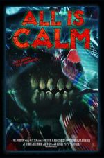 Watch All Is Calm (Short 2023) M4ufreemovies