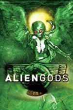 Watch Alien Gods M4ufreemovies