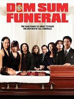 Watch Dim Sum Funeral M4ufreemovies