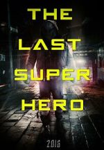 Watch All Superheroes Must Die 2: The Last Superhero M4ufreemovies
