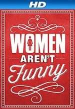 Watch Women Aren\'t Funny M4ufreemovies