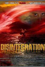 Watch Disintegration M4ufreemovies