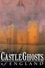 Watch Castle Ghosts of England M4ufreemovies