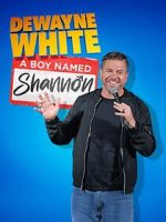 Watch Dewayne White: A Boy Named Shannon (TV Special 2025) M4ufreemovies