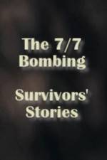 Watch The 7/7 Bombing: Survivors' Stories M4ufreemovies