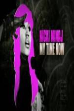 Watch Nicki Minaj My Time Now M4ufreemovies