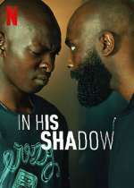 Watch In His Shadow M4ufreemovies