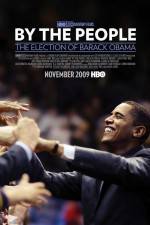 Watch By the People The Election of Barack Obama M4ufreemovies