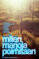 Watch Miten marjoja poimitaan M4ufreemovies